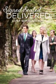 Signed, Sealed, Delivered: Lost Without You 2016 on netflix