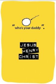 Jesus Henry Christ 2003 on netflix