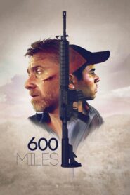 600 Miles 2015 on netflix