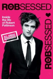 Robsessed 2009 on netflix