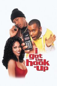 I Got the Hook-Up 1998 on netflix