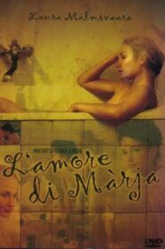 L’amore di Màrja 2004 on netflix