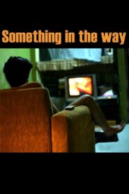 Something in the Way 2013 on netflix