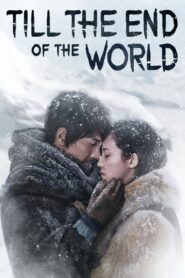 Till the End of the World 2018 on netflix