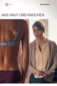 Aus Haut und Knochen 2020 on netflix