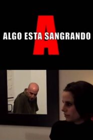 Something is Bleeding 2005 on netflix
