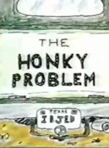 The Honky Problem 1991 on netflix
