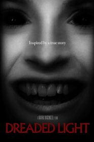 Dreaded Light 2022 on netflix