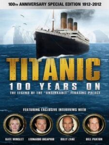 Titanic: 100 Years On 2012 on netflix