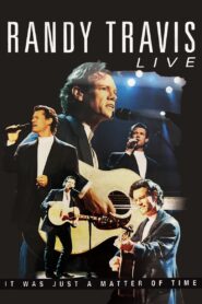 Randy Travis: Live: It Was Just a Matter of Time 2001 on netflix