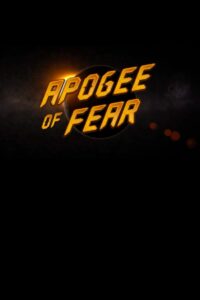 Apogee of Fear 2012 on netflix