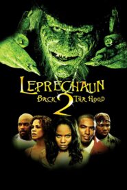Leprechaun: Back 2 tha Hood 2003 on netflix