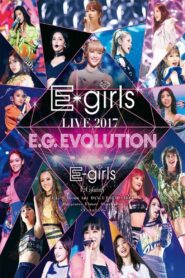 E-girls LIVE 2017 ~E.G.EVOLUTION~ 2017 on netflix