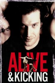 Alive and Kicking 1996 on netflix