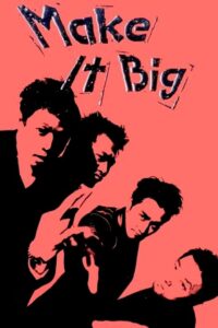Make It Big 2002 on netflix