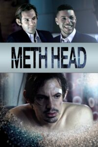 Meth Head 2013 on netflix
