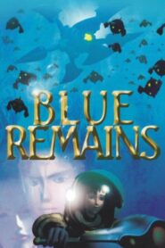 Blue Remains 2001 on netflix
