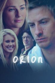 Orion 2013 on netflix