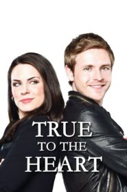 True to the Heart 2012 on netflix