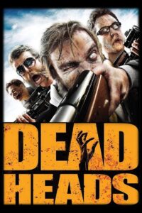 DeadHeads 2011 on netflix