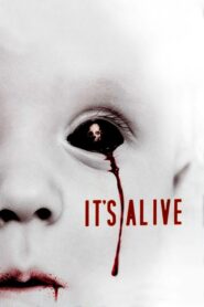 It’s Alive 2009 on netflix