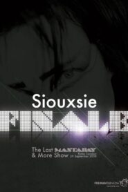 Siouxsie: Finale: The Last Mantaray & More Show 2009 on netflix