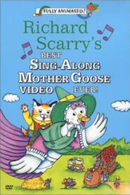 Richard Scarry’s Best Sing-Along Mother Goose Video Ever! 1994 on netflix