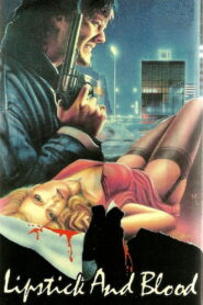 Lipstick and Blood 1986 on netflix