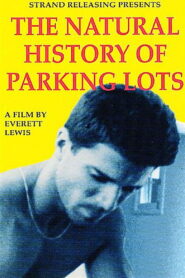 The Natural History of Parking Lots 1990 on netflix