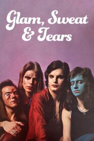 Glam, Sweat & Tears 2021 on netflix