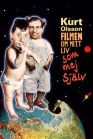 Kurt Olsson – filmen om mitt liv som mej själv 1990 on netflix