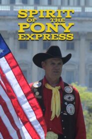 Spirit of the Pony Express 2012 on netflix