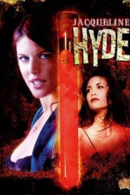 Jacqueline Hyde 2005 on netflix