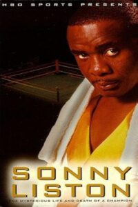 Sonny Liston: The Mysterious Life and Death of a Champion 1995 on netflix