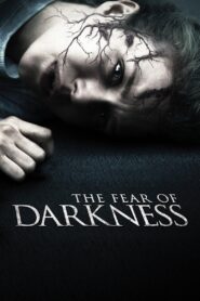 The Fear of Darkness 2015 on netflix