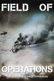 Field of Operations: The War in the Mediterranean 2021 on netflix