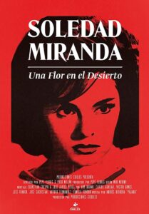 Soledad Miranda, Flower in the Desert 2015 on netflix