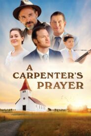 A Carpenter’s Prayer 2024 on netflix