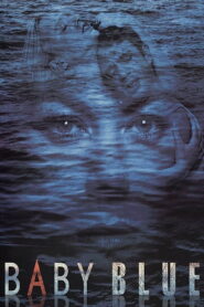 Baby Blue 2001 on netflix
