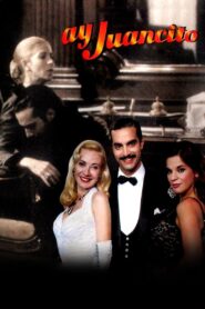 Ay, Juancito 2004 on netflix