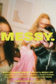 Messy. 2021 on netflix