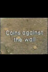 Coins Against The Wall 1980 on netflix
