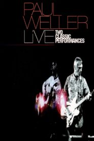 Paul Weller: Two Classic Performances 2003 on netflix