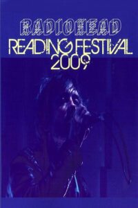 Radiohead – Reading Festival 2009 on netflix
