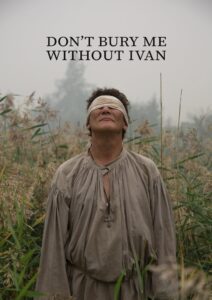 Don’t Bury Me Without Ivan 2023 on netflix