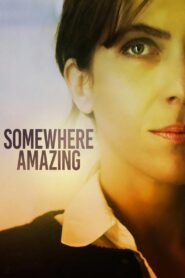 Somewhere Amazing 2015 on netflix