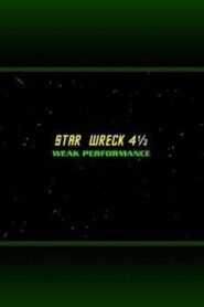 Star Wreck 4½: Weak Performance 2000 on netflix
