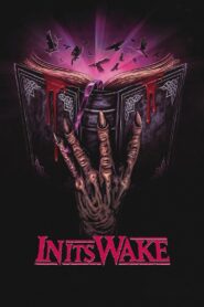 In Its Wake 2023 on netflix