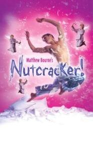 Matthew Bourne’s Nutcracker! 2003 on netflix