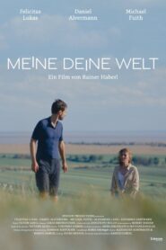 Meine Deine Welt 2024 on netflix